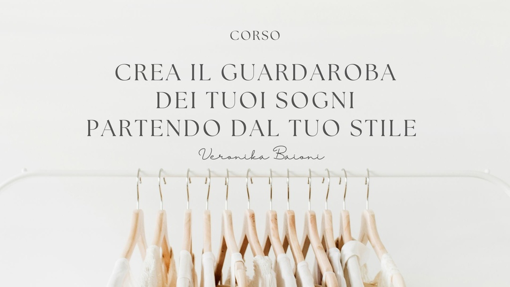 Corso Guardaroba dei tuoi Sogni